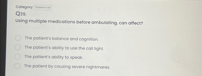 Using multiple medications before ambulating can affect